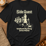Walked My King Into Mate T-Shirt