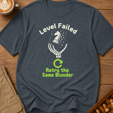 Retry The Same Blunder T-Shirt