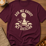 Ask Me About My Sicilian T-Shirt