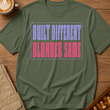 Built Different Blunder Same T-Shirt