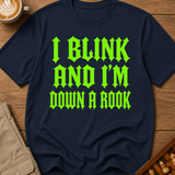 I Blink And I'm Down A Rook T-Shirt