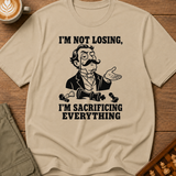 Sacrificing Everything T-Shirt
