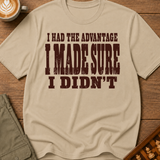 I Made Sure I Didn't T-Shirt