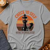 Check Yo Self T-Shirt