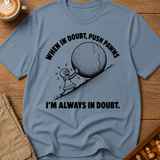 When In Doubt Push Pawns T-Shirt