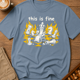 This Is Fine T-Shirt