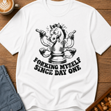 Forking Myself Since Day One T-Shirt