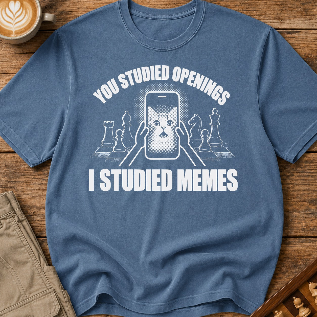 You Studied Openings I Studied Memes T-Shirt