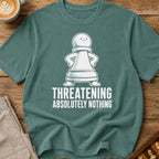 Threatening Absolutely Nothing T-Shirt