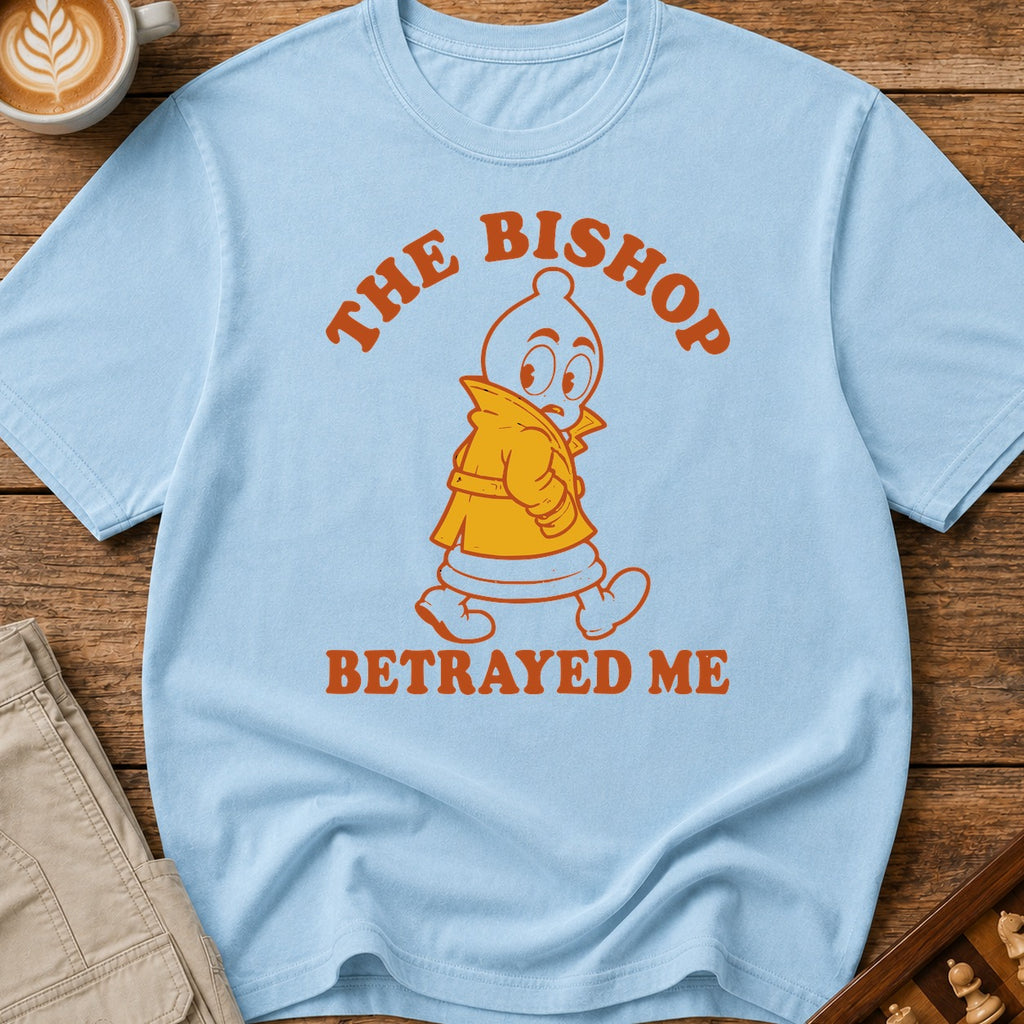 The Bishop Betrayed Me T-Shirt