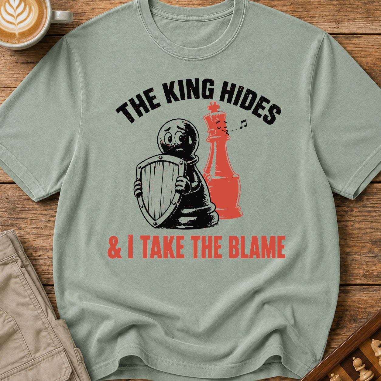 The King Hides I Take Blame T-Shirt