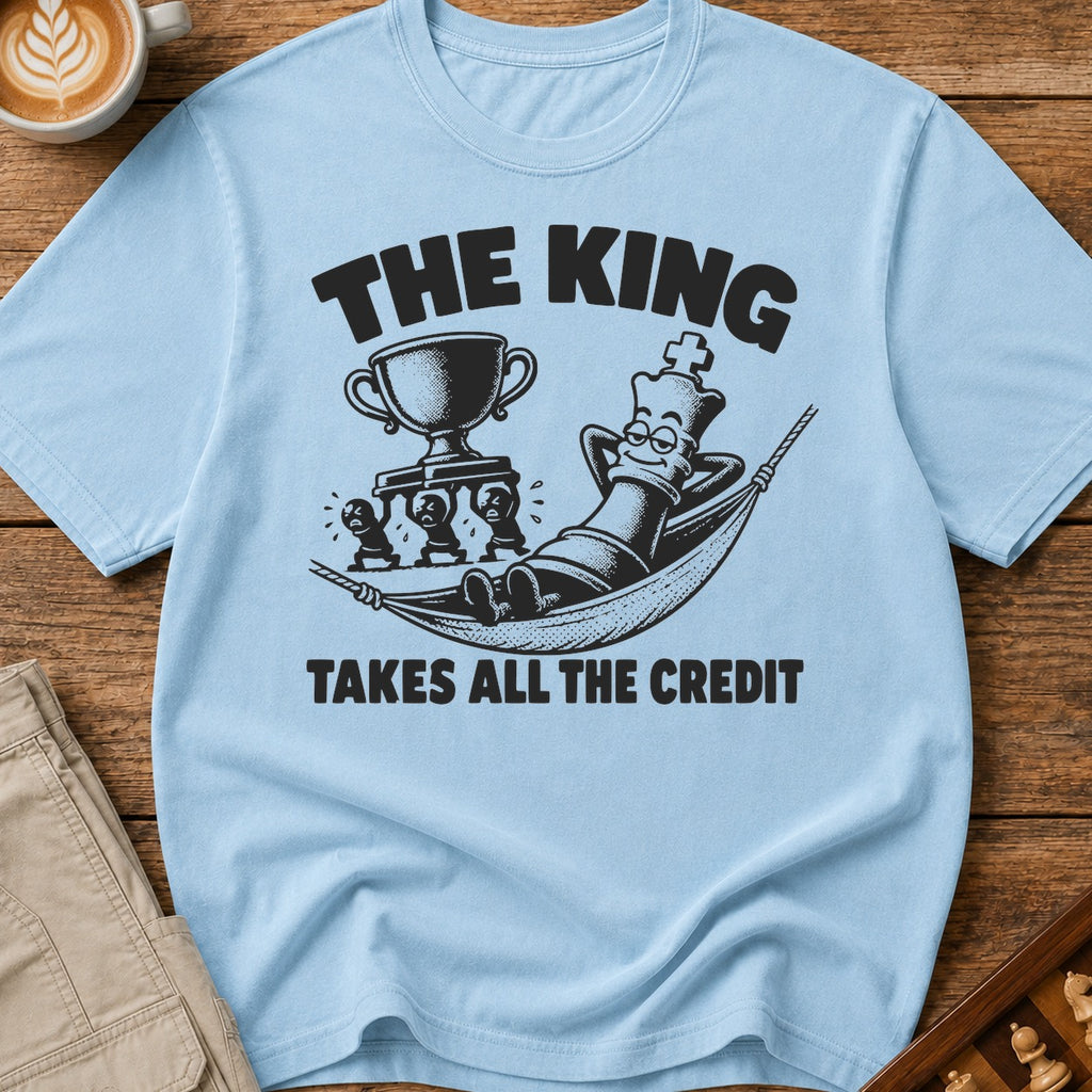 The King Takes All The Credit T-Shirt