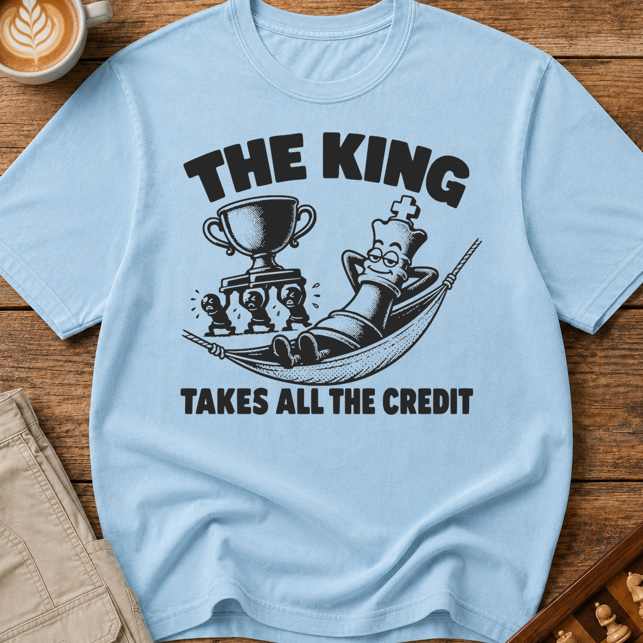 The King Takes All The Credit T-Shirt