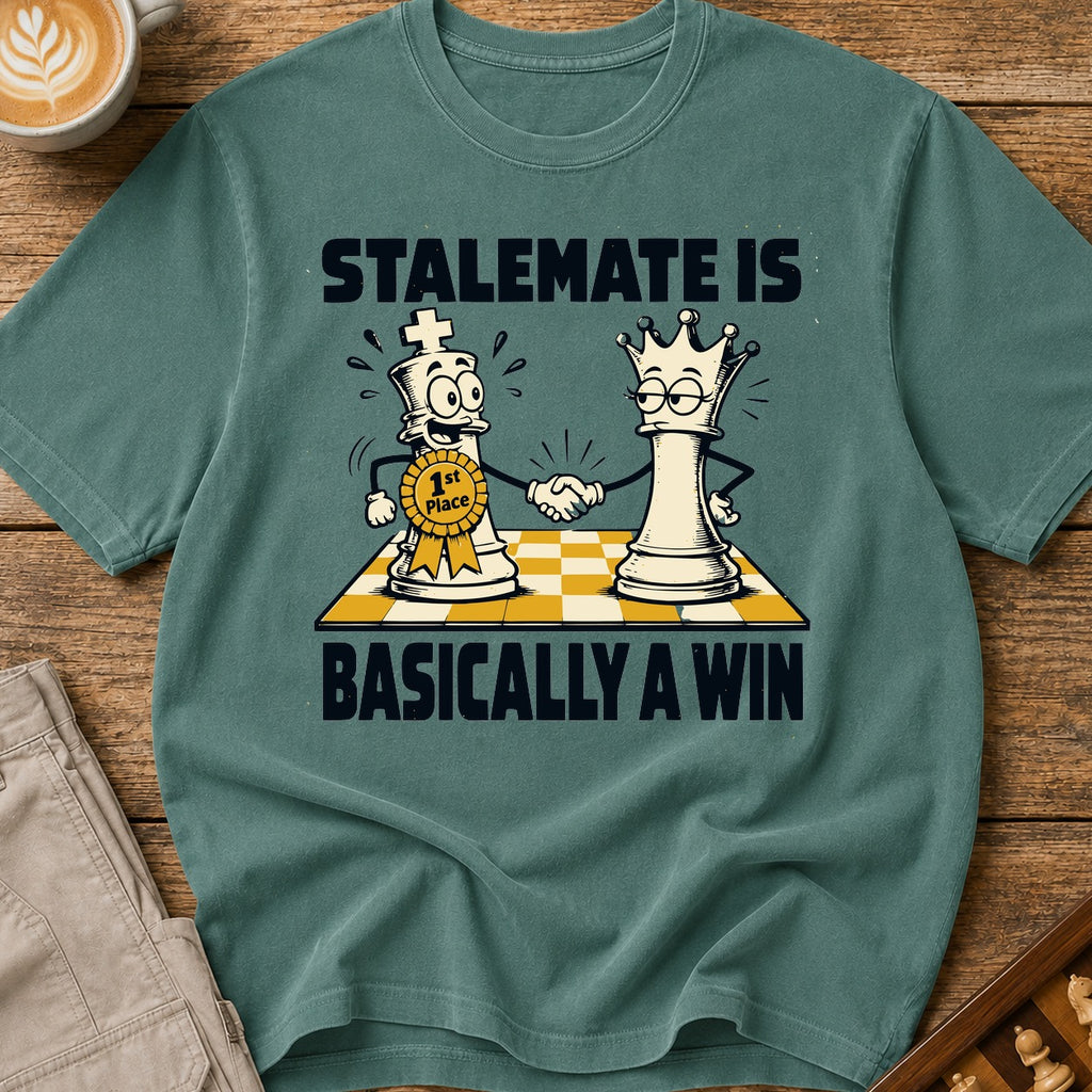 Stalemate Is Basically A Win T-Shirt