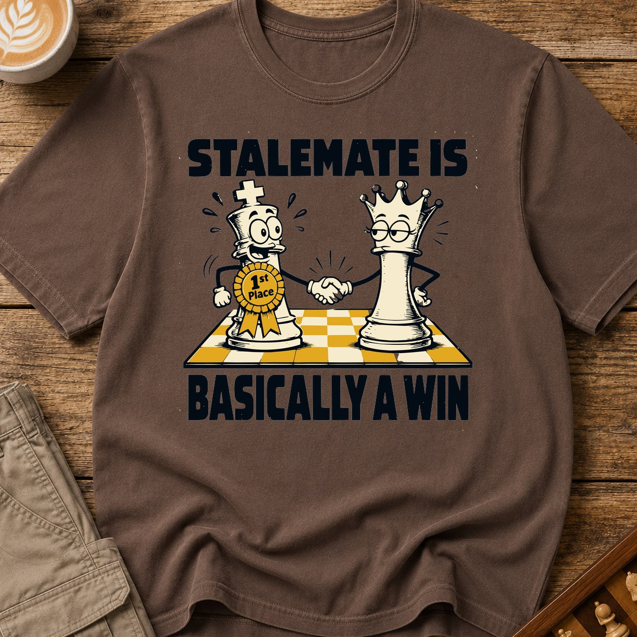 Stalemate Is Basically A Win T-Shirt