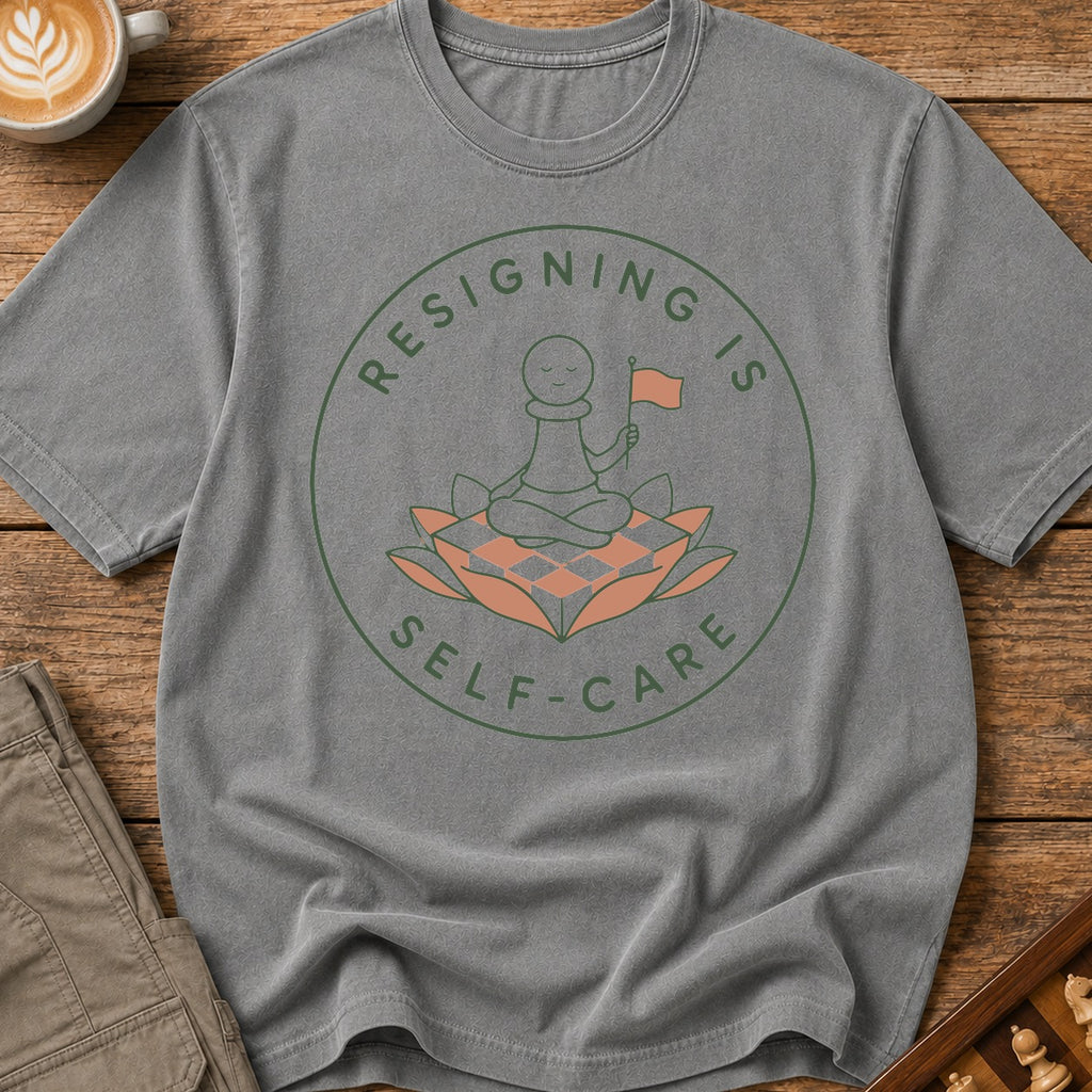 Resigning Is Self Care T-Shirt