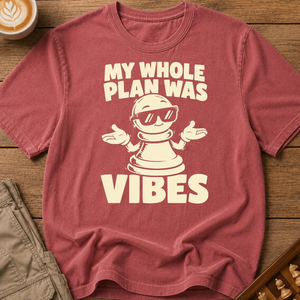 My Whole Plan Was Vibes T-Shirt