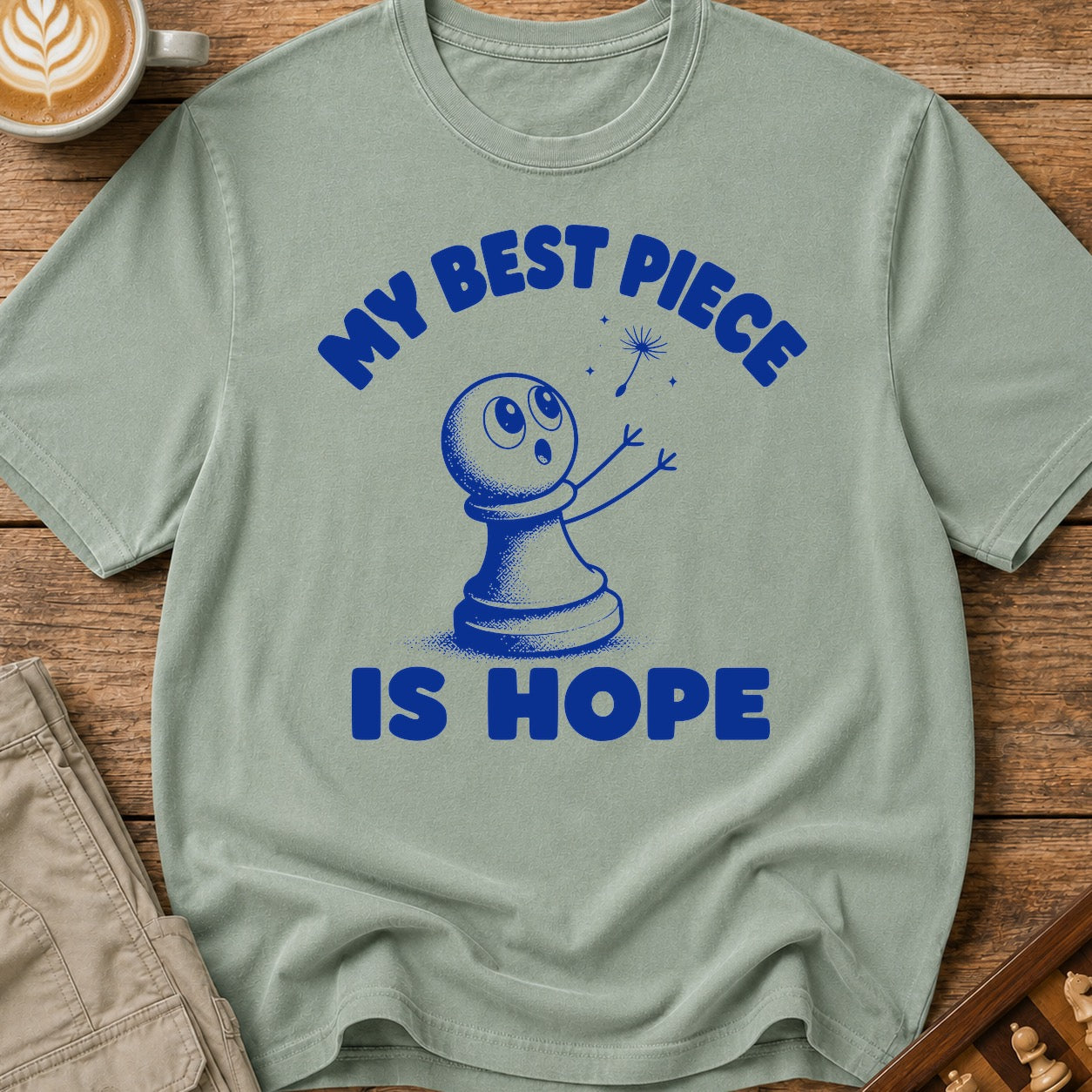 My Best Piece Is Hope T-Shirt