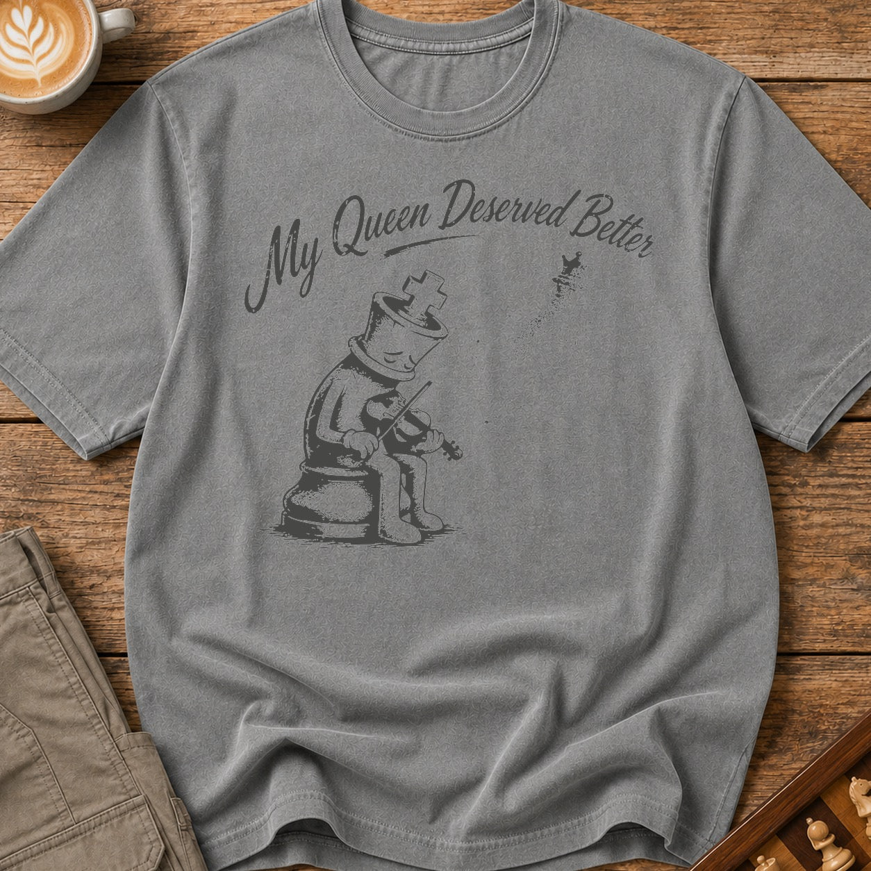 My Queen Deserved Better T-Shirt