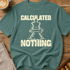 Calculated Nothing T-Shirt