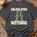 Calculated Nothing T-Shirt