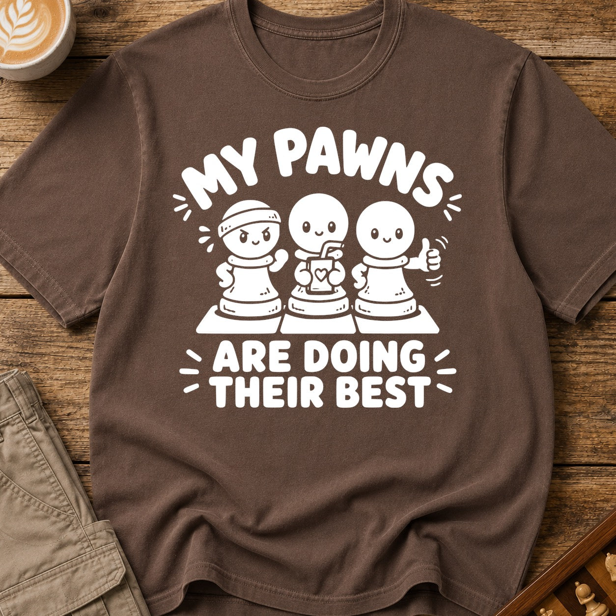 My Pawns Are Doing Their Best T-Shirt