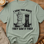I Saw The Mate They Saw First T-Shirt
