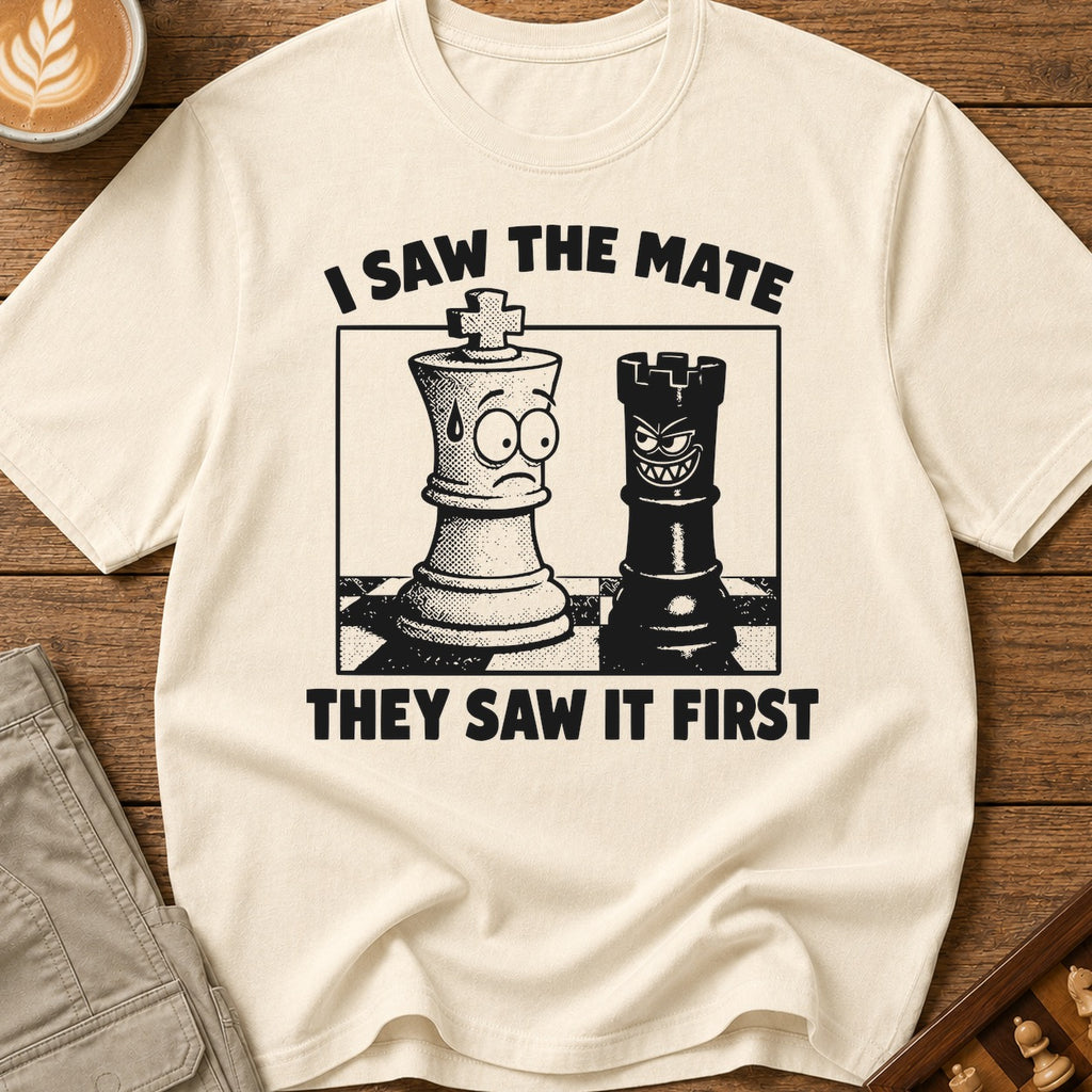 I Saw The Mate They Saw First T-Shirt