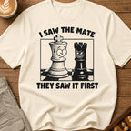 I Saw The Mate They Saw First T-Shirt