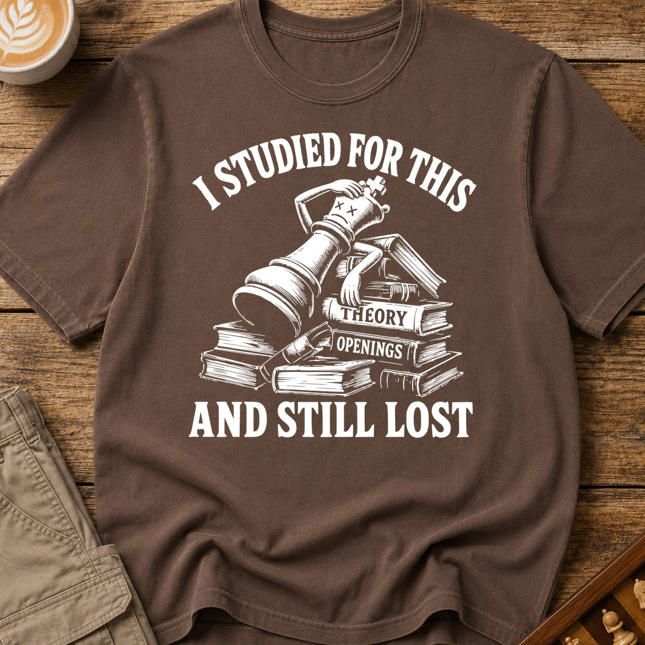 Studied For This And Still Lost T-Shirt