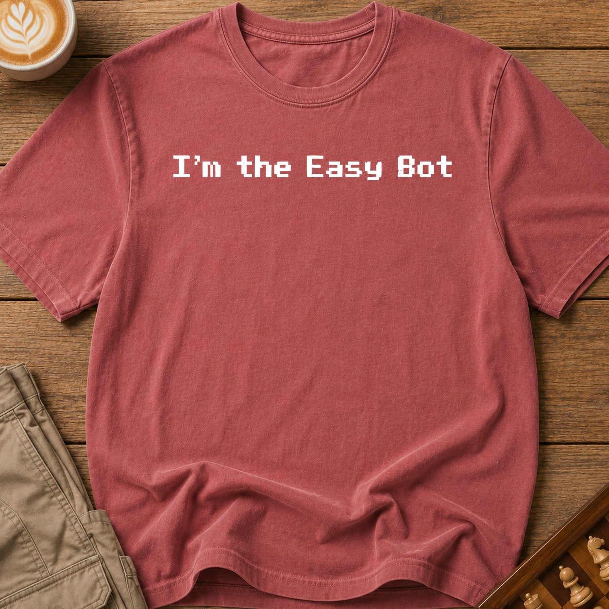 I'm The Easy Bot T-Shirt