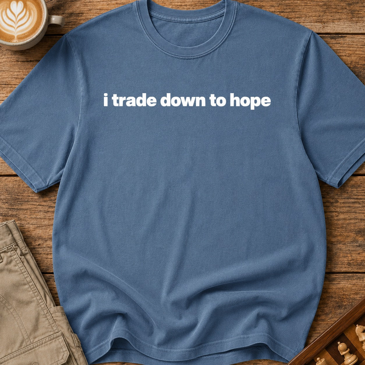 I Trade Down To Hope T-Shirt