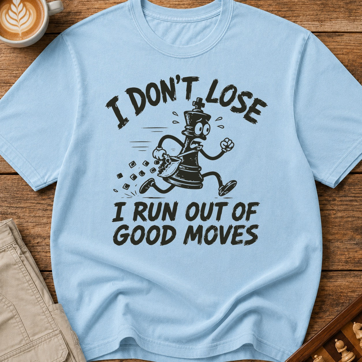 I Run Out Of Good Moves T-Shirt