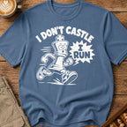 I Don't Castle I Run T-Shirt
