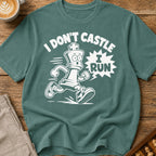 I Don't Castle I Run T-Shirt