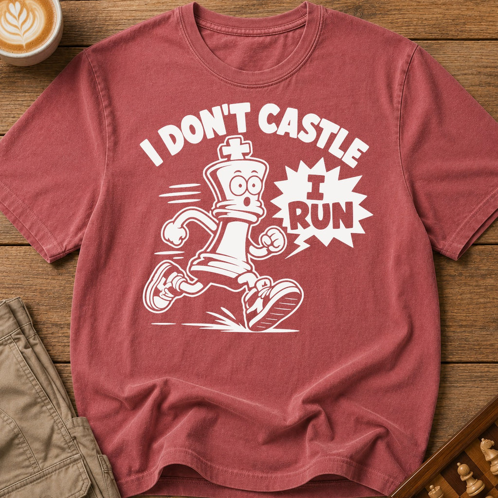 I Don't Castle I Run T-Shirt