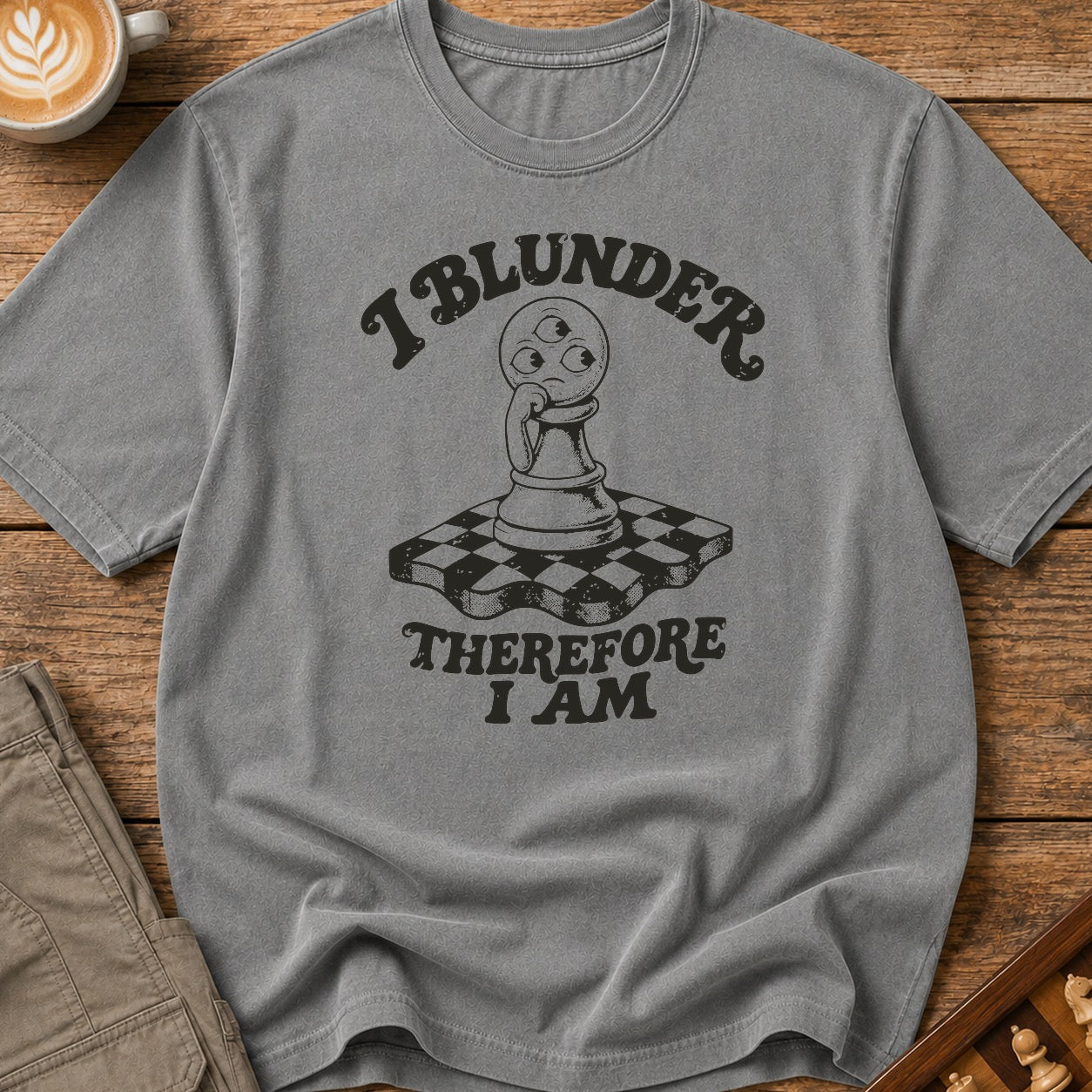 I Blunder Therefore I Am T-Shirt