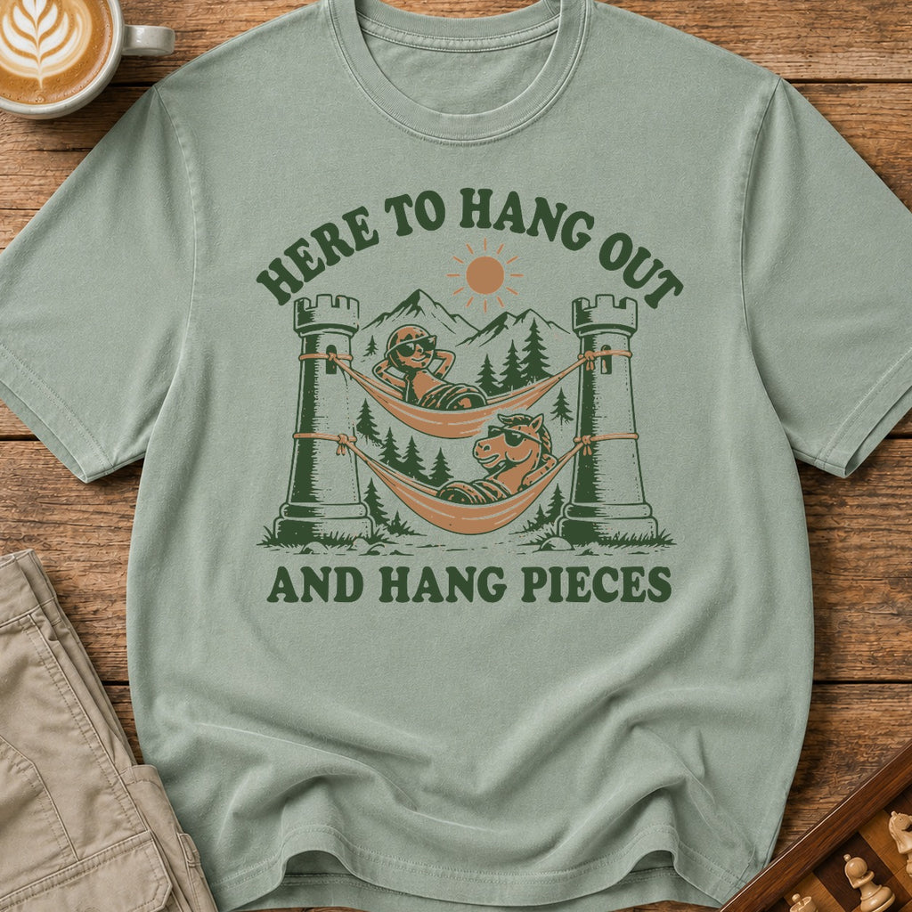 Here To Hang Out And Hang Pieces T-Shirt