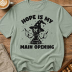 Hope Is My Main Opening T-Shirt