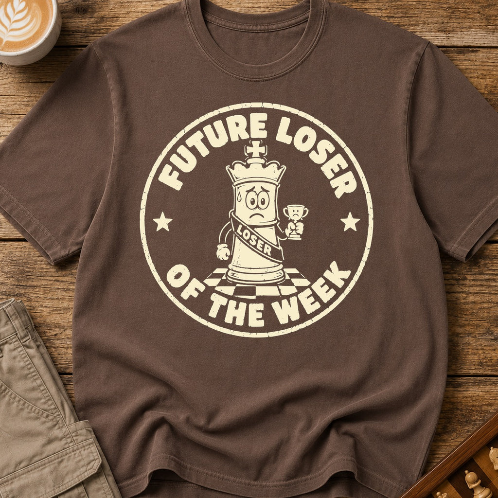 Future Loser Of The Week T-Shirt