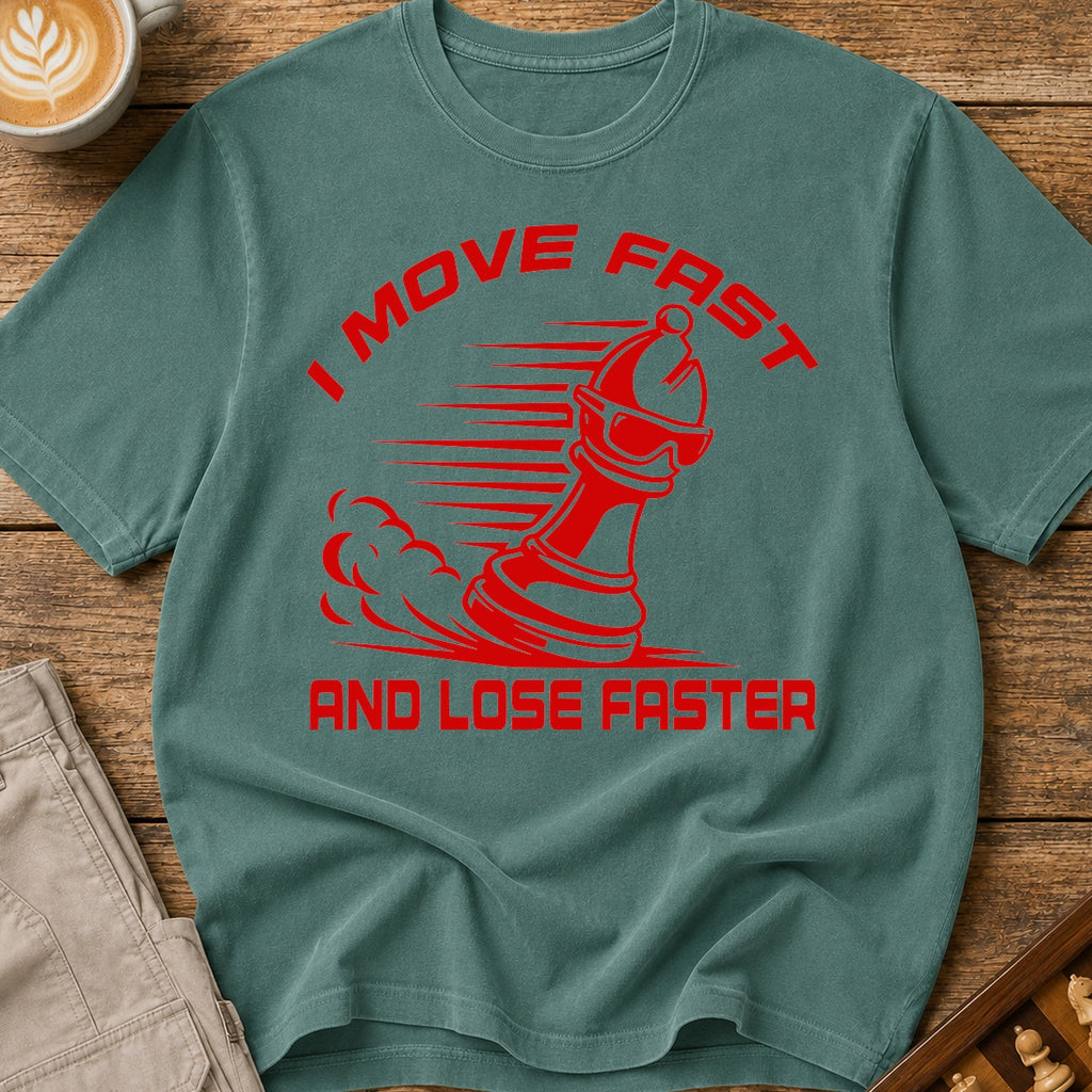 I Move Fast And Lose Faster T-Shirt