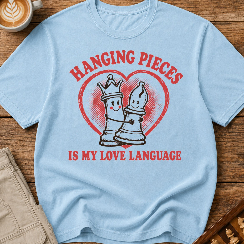 Hanging Pieces Is My Love Language T-Shirt