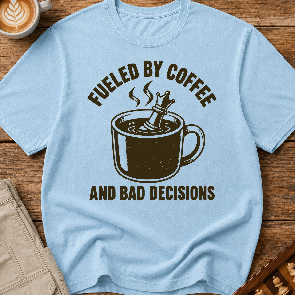 Fueled By Coffee And Bad Decisions T-Shirt