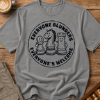 Everyone Blunders Everyone's Welcome T-Shirt