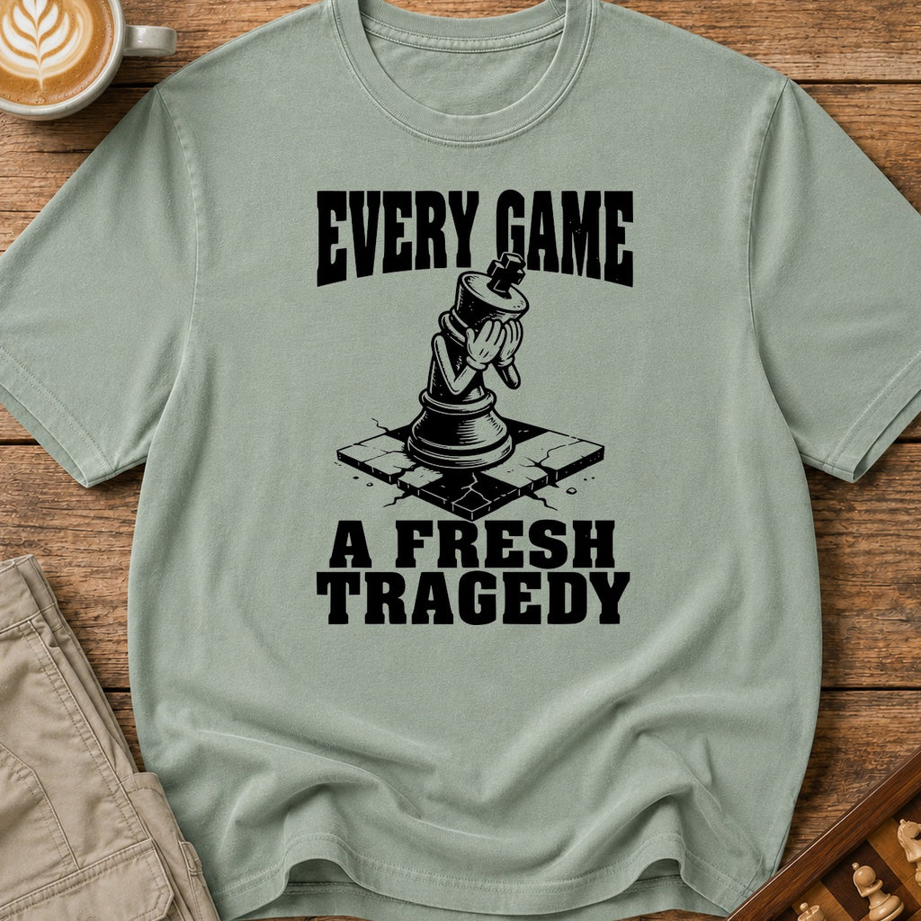 Every Game A Fresh Tragedy T-Shirt