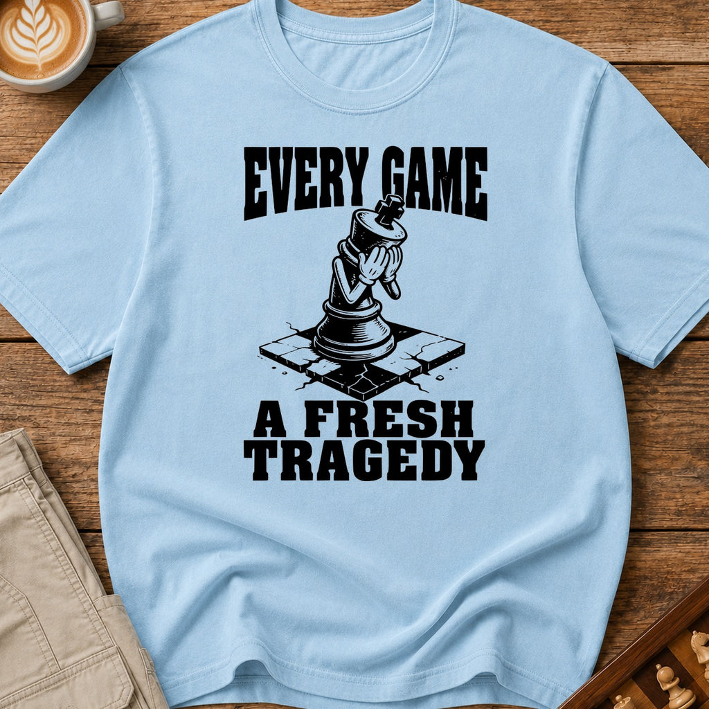 Every Game A Fresh Tragedy T-Shirt