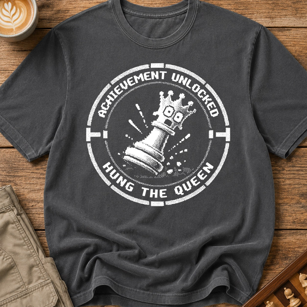 Achievement Unlocked Hung The Queen T-Shirt