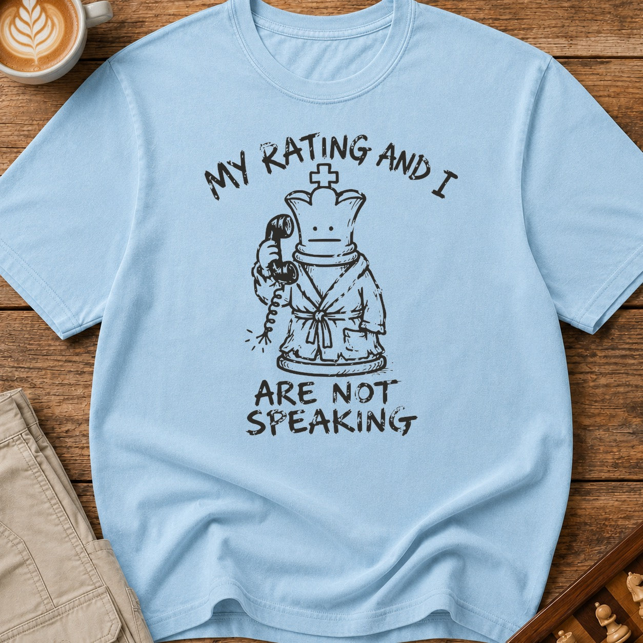 My Rating And I Aren't Speaking T-Shirt