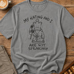 My Rating And I Aren't Speaking T-Shirt