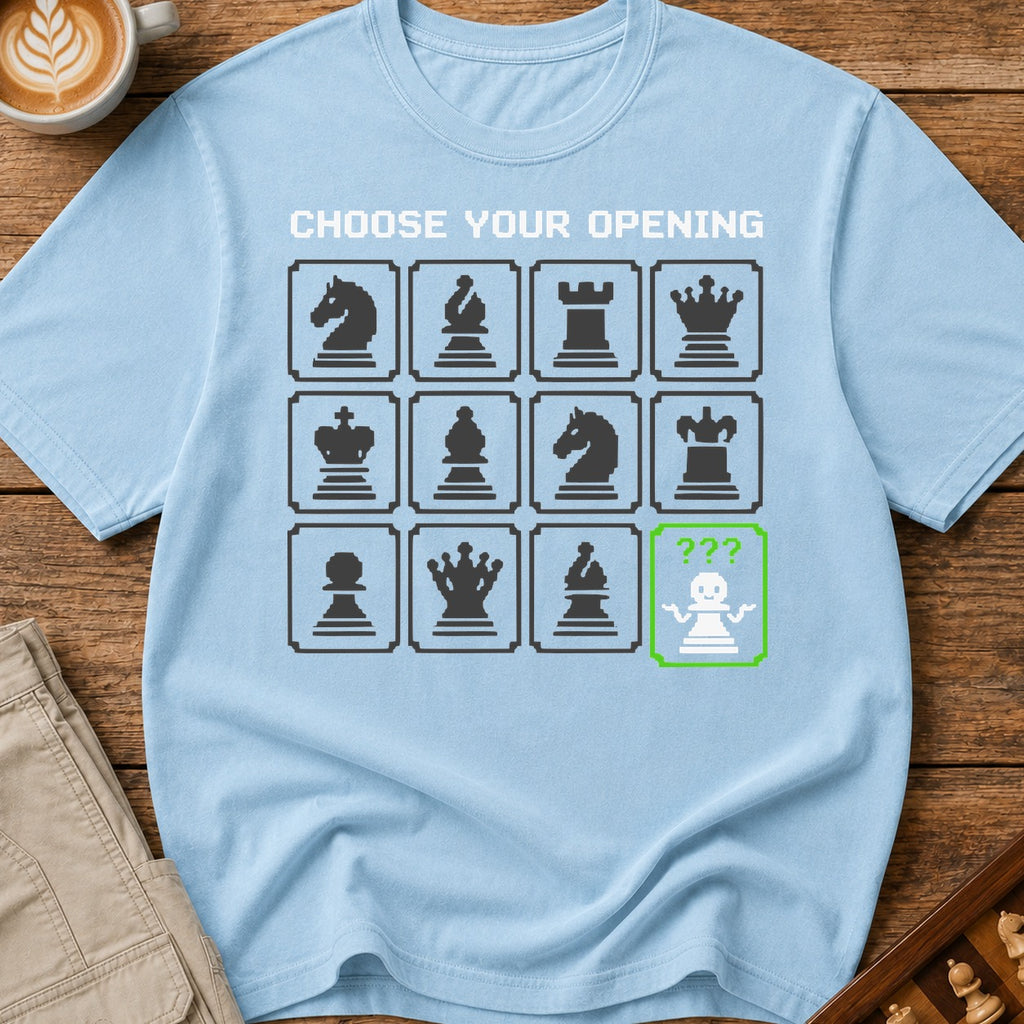 Choose Your Opening T-Shirt